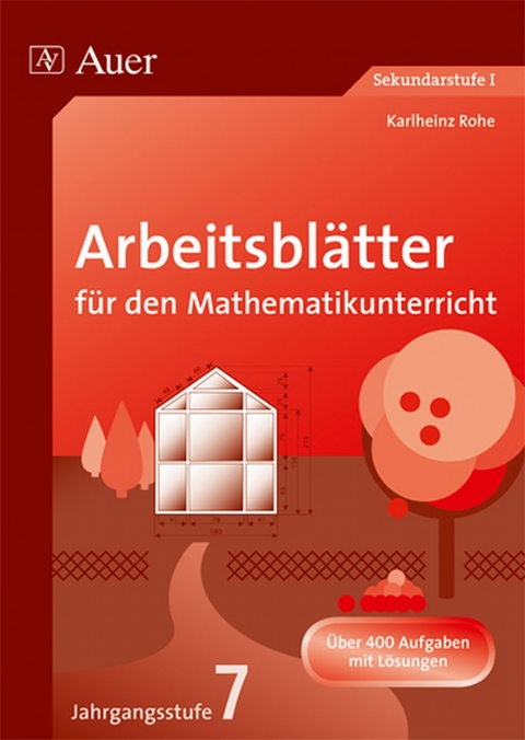 Arbeitsblätter für den Mathematikunterricht 7 - Karlheinz Rohe