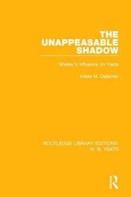 The Unappeasable Shadow -  Adele M. Dalsimer