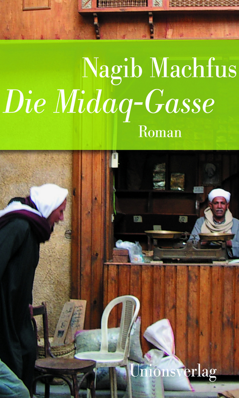 Die Midaq-Gasse - Nagib Machfus