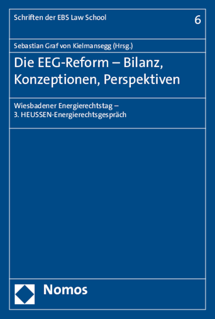 Die EEG-Reform - Bilanz, Konzeptionen, Perspektiven - 