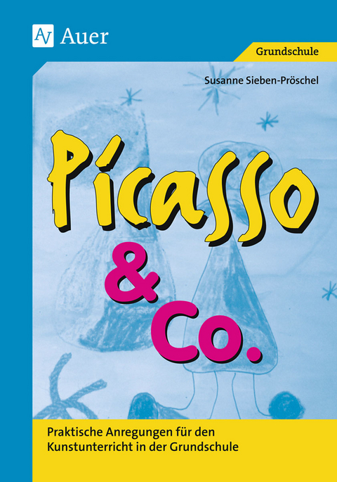 Picasso & Co. - Susanne Pröschel