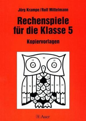 Rechenspiele für die Klasse 5 - Jörg Krampe, Rolf Mittelmann