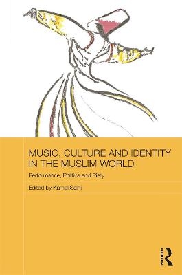 Music, Culture and Identity in the Muslim World - 