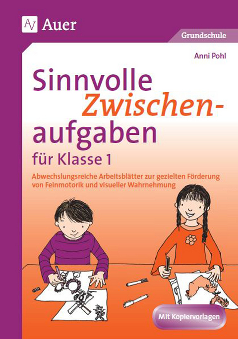 Sinnvolle Zwischenaufgaben für die Schuleingangsphase - Anni Pohl