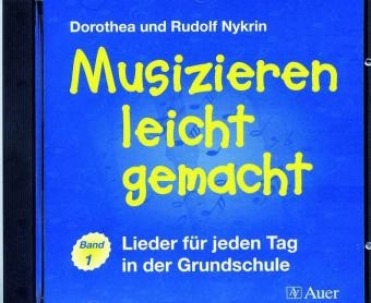 Musizieren leicht gemacht (Begleit-CD) - Dorothea Nykrin, Rudolf Nykrin