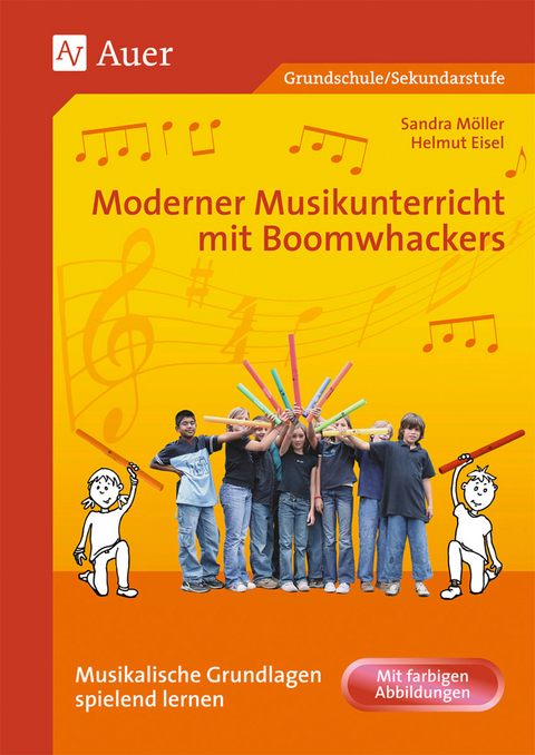 Moderner Musikunterricht mit Boomwhackers - Helmut Eisel, Sandra Möller