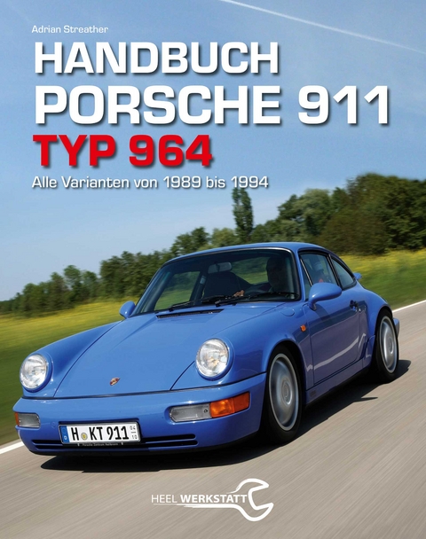 Handbuch Porsche 911 Typ 964 - Adrian Streather