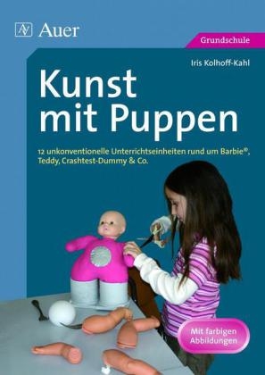 Kunst mit Puppen - Iris Kolhoff-Kahl