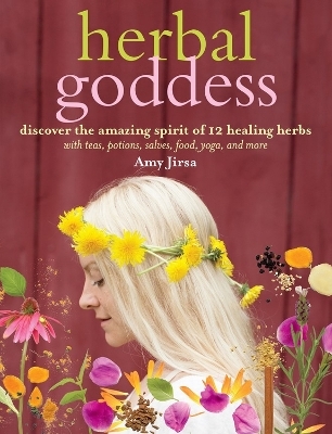 Herbal Goddess - Amy Jirsa