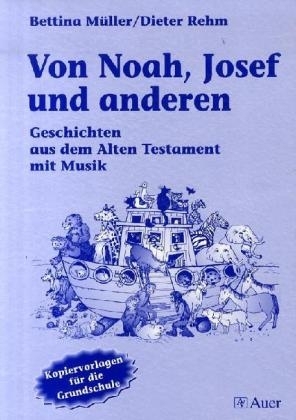 Von Noah, Joseph und anderen - Bettina Müller