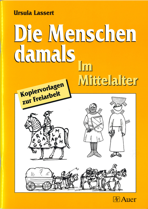 Die Menschen damals / Im Mittelalter