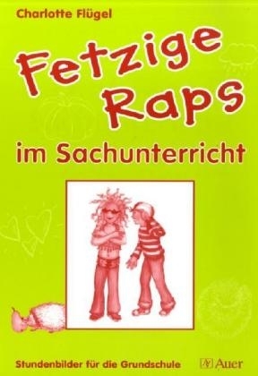 Fetzige Raps im Sachunterricht