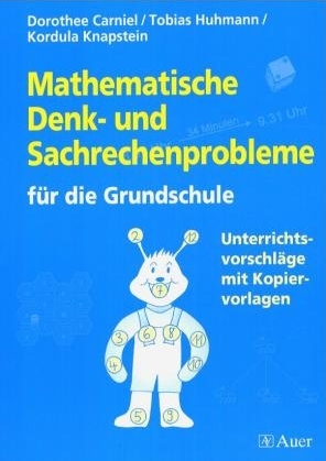 Problemzentrierter Mathematikunterricht: Arithmetik und Sachrechnen - Dorothee Carniel, Tobias Huhmann, Kordula Knapstein
