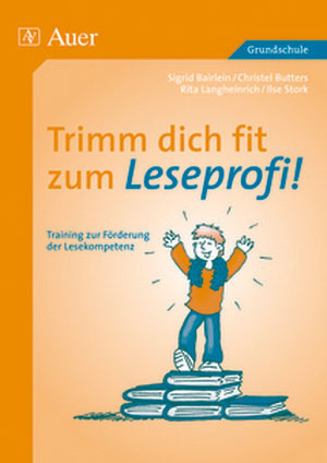 Trimm dich fit zum Leseprofi! -  Bairlein,  Butters,  Langheinrich,  Stork