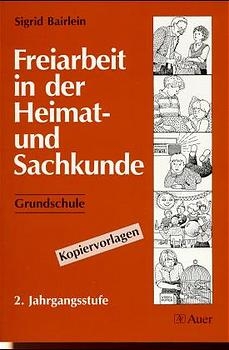 Freiarbeit in der Heimat- und Sachkunde - Grundschule / Freiarbeit