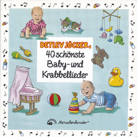 Detlev Jöckers 40 schönste Baby- und Krabbellieder - Detlev Jöcker