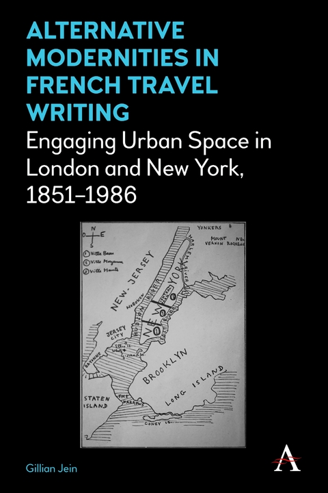 Alternative Modernities in French Travel Writing - Gillian Jein