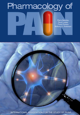 Pharmacology of Pain - Pierre Beaulieu, David Lussier, Frank Porreca, Anthony Dickenson