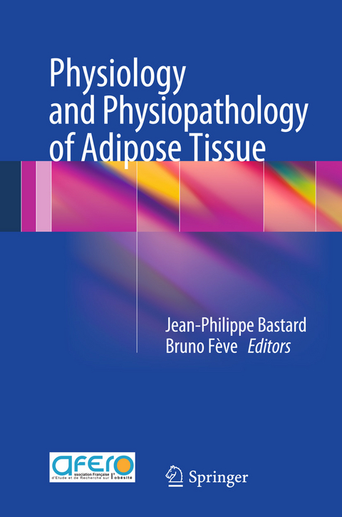 Physiology and Physiopathology of Adipose Tissue - 