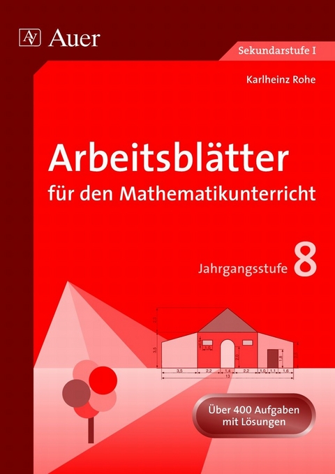 Arbeitsblätter für den Mathematikunterricht 8 - Karlheinz Rohe