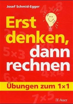 Erst denken, dann rechnen - Josef Schmid-Egger