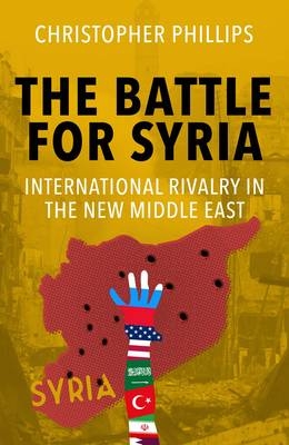 Battle for Syria -  Phillips Christopher Phillips