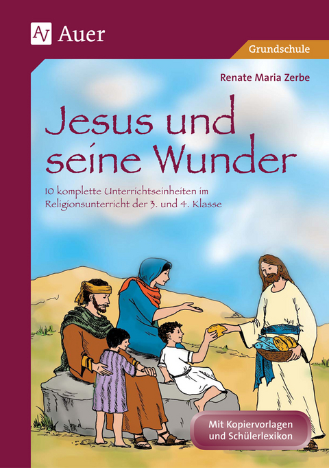 Jesus und seine Wunder - Renate Maria Zerbe