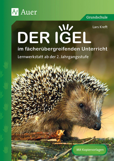 Der Igel im fächerübergreifenden Unterricht - Lars Kreft