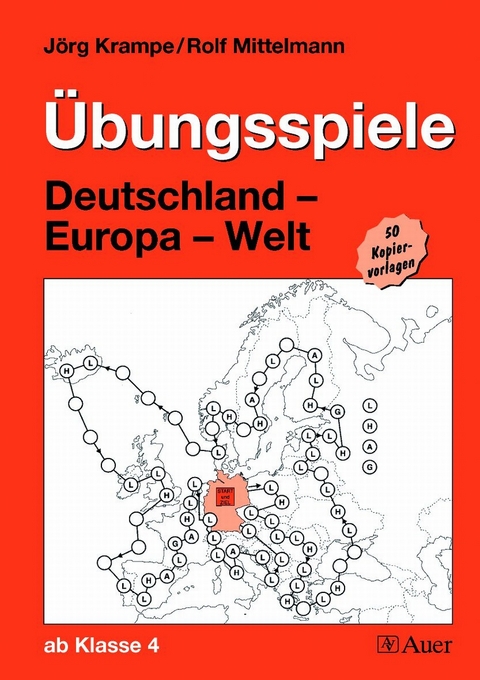Übungsspiele Deutschland - Europa - Welt - Jörg Krampe, Rolf Mittelmann