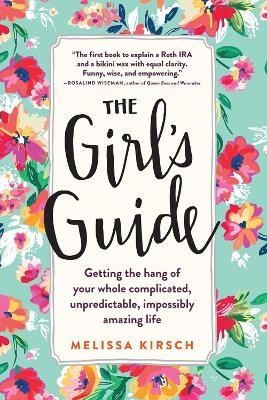 The Girl's Guide - Melissa Kirsch