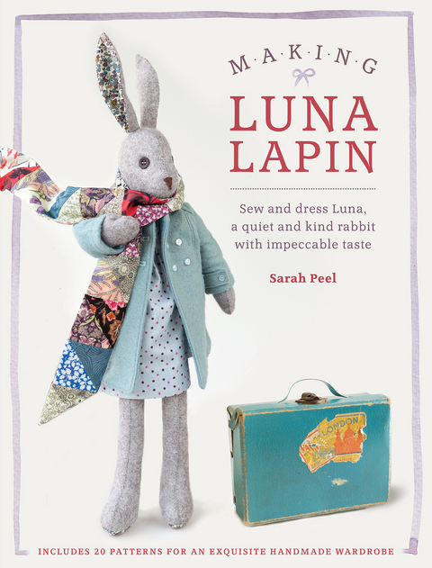 Making Luna Lapin -  Sarah Peel