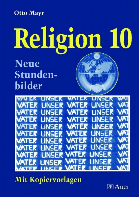 Religion Klasse 10 - Otto Mayr