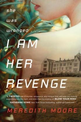 I Am Her Revenge - Meredith Moore