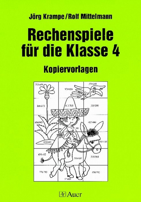 Rechenspiele für die Klasse 4 - Jörg Krampe, Rolf Mittelmann