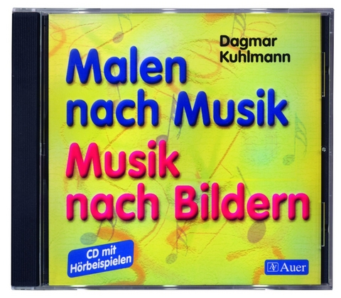 Malen nach Musik - Musik nach Bildern (Begleit-CD) - Dagmar Kuhlmann