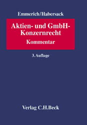 Aktien- und GmbH-Konzernrecht - Volker Emmerich, Mathias Habersack