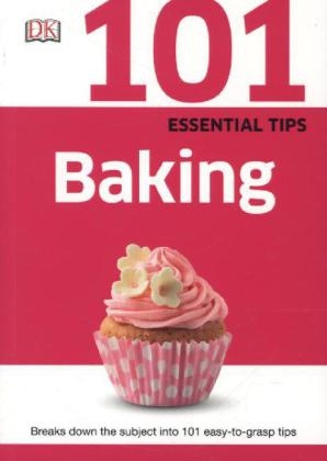 101 Essential Tips Baking -  Dk