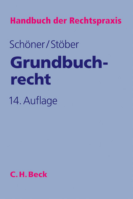 Grundbuchrecht - Hartmut Schöner, Kurt Stöber