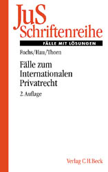 Fälle zum Internationalen Privatrecht - Angelika Fuchs, Wolfgang Hau, Karsten Thorn