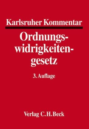 Karlsruher Kommentar zum Gesetz über Ordnungswidrigkeiten - 