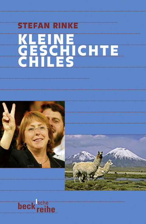 Kleine Geschichte Chiles - Stefan Rinke