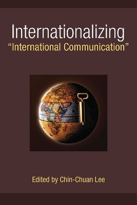 Internationalizing “International Communication” - 