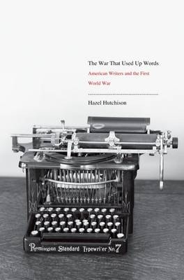 The War That Used Up Words - Hazel Hutchison