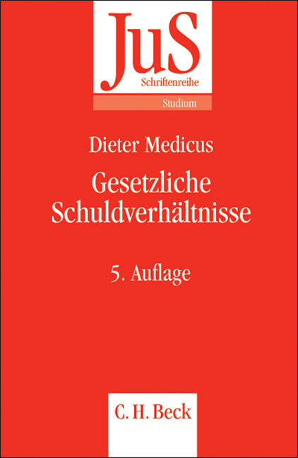 Gesetzliche Schuldverhältnisse - Dieter Medicus