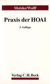 Praxis der HOAI - Gerd Motzke, Rainer Wolff