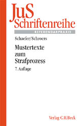 Mustertexte zum Strafprozess - Dietrich Rahn, Hans Christoph Schaefer, Jochen Schroers