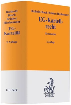 EG-Kartellrecht - Rainer Bechtold, Wolfgang Bosch, Ingo Brinker, Simon Hirsbrunner