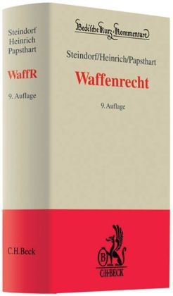 Waffenrecht - Bernd Heinrich, Christian Papsthart, Gerhard Potrykus, Joachim Steindorf