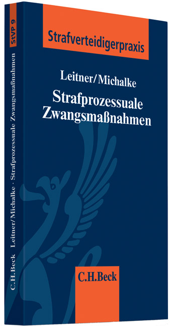 Strafprozessuale Zwangsmaßnahmen - Werner Leitner, Reinhart Michalke