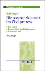 Die Assessorklausur im Zivilprozess - Dieter Knöringer